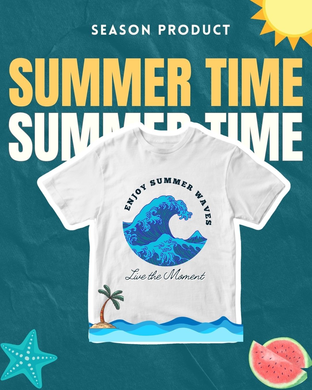 The image shows a white t-shirt with a vibrant, summery design. The front of the shirt features a large graphic of a crashing ocean wave, with the text "ENJOY SUMMER WAVES Live the Moment" written below. The background of the image is a teal color, with yellow sun rays and tropical elements like a palm tree and watermelon slices surrounding the t-shirt. The text "SEASON PRODUCT" and "SUMMER TIME SUMMER TIME" are displayed prominently at the top of the image, highlighting the seasonal nature of this product.  This design captures the carefree, relaxed spirit of summertime, encouraging the wearer to embrace the moment and live in the present. The bold, colorful graphics and inspiring message make this a stylish and meaningful t-shirt for those who want to celebrate the joys of the summer season.