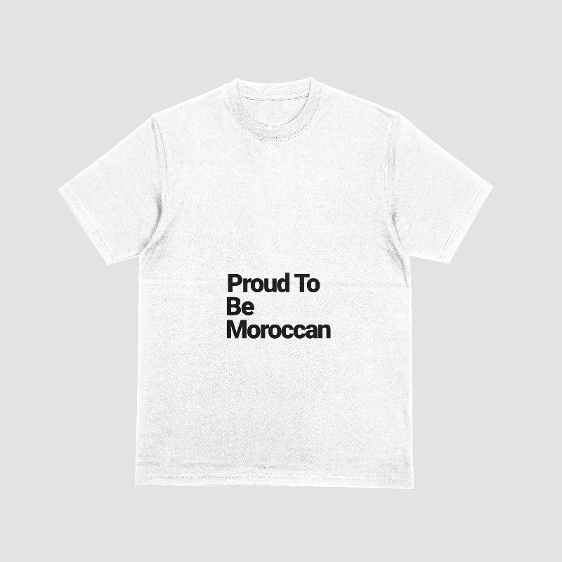 White t-shirt with bold black text reading "Proud To Be Moroccan" centered on the front.